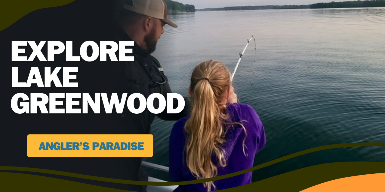 Explore Lake Greenwood