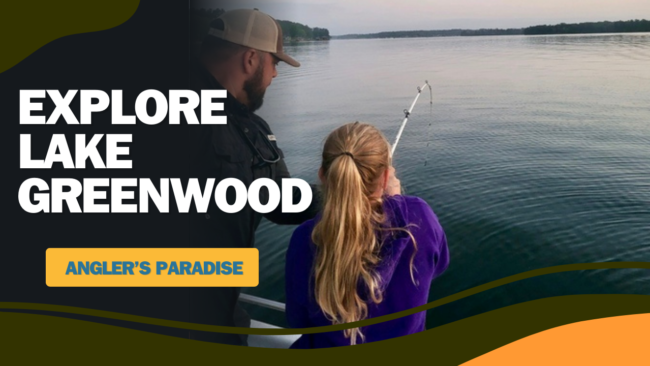 Explore Lake Greenwood